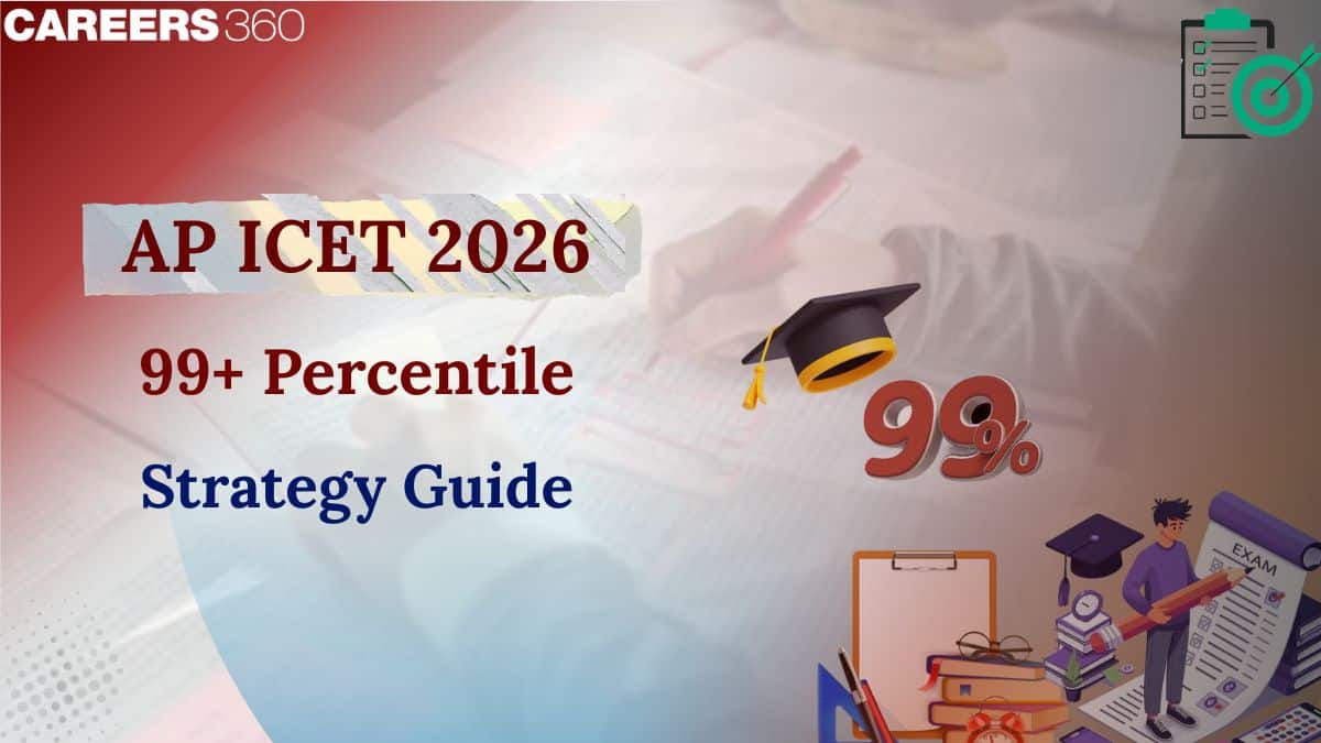 AP ICET 99+ Percentile Strategy Guide: Complete Preparation Plan for 2026